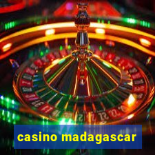 casino madagascar