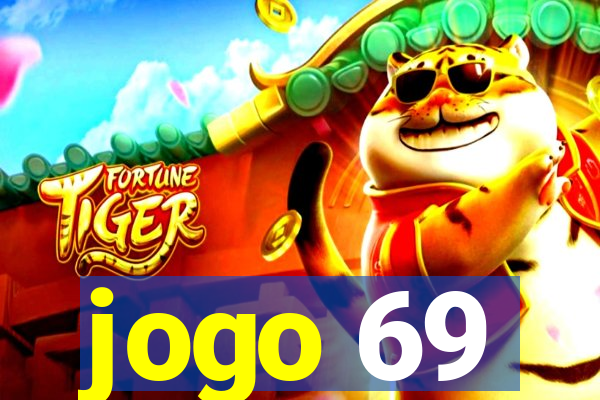 jogo 69