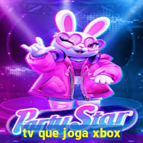 tv que joga xbox