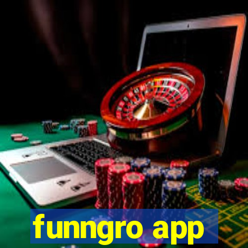 funngro app