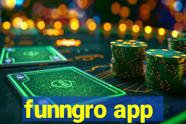 funngro app