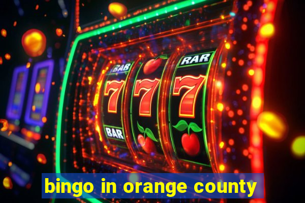 bingo in orange county