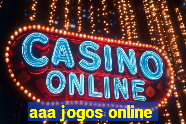 aaa jogos online