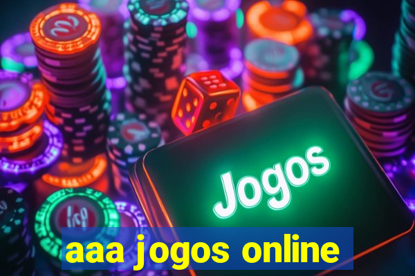 aaa jogos online