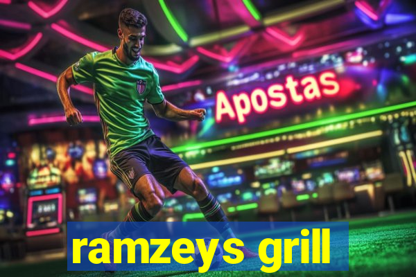 ramzeys grill