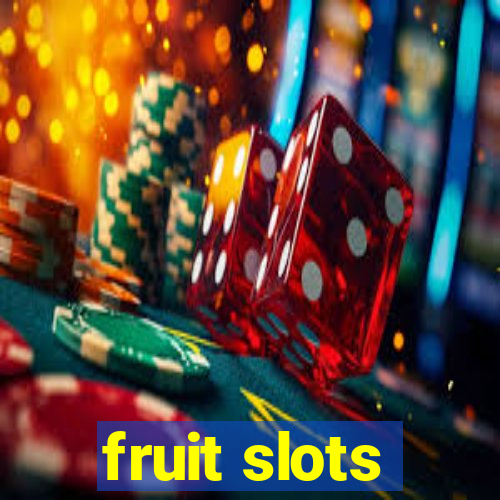 fruit slots