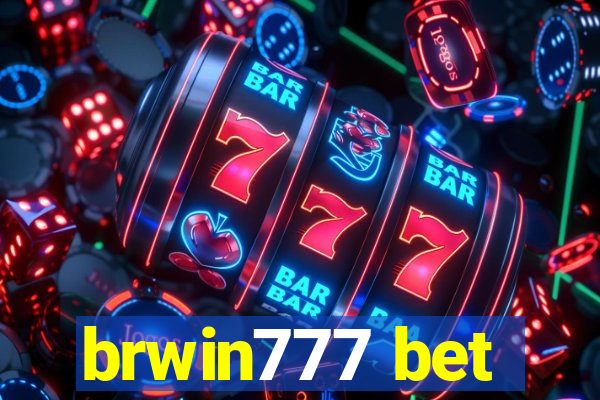 brwin777 bet