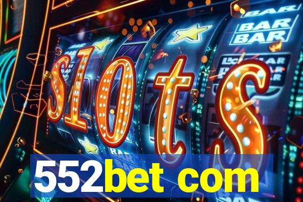 552bet com