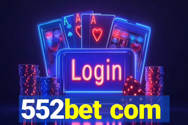 552bet com