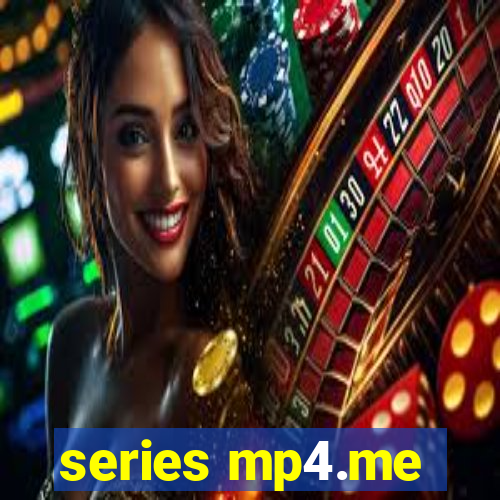 series mp4.me