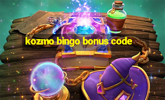 kozmo bingo bonus code