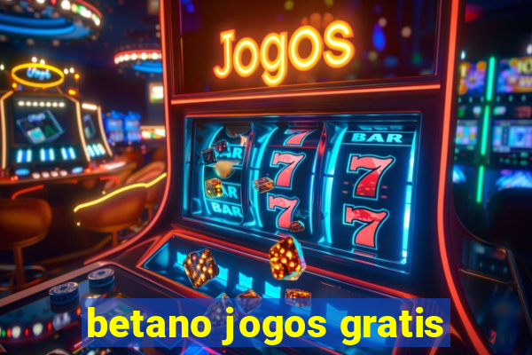 betano jogos gratis