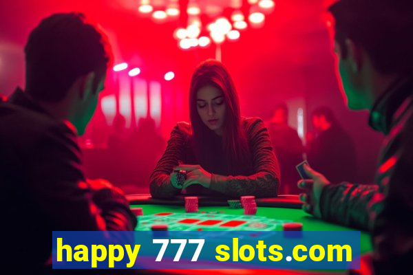 happy 777 slots.com