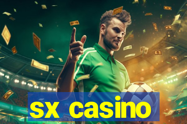 sx casino