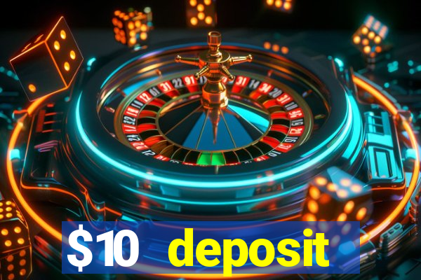 $10 deposit australian casino