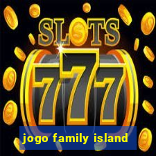 jogo family island