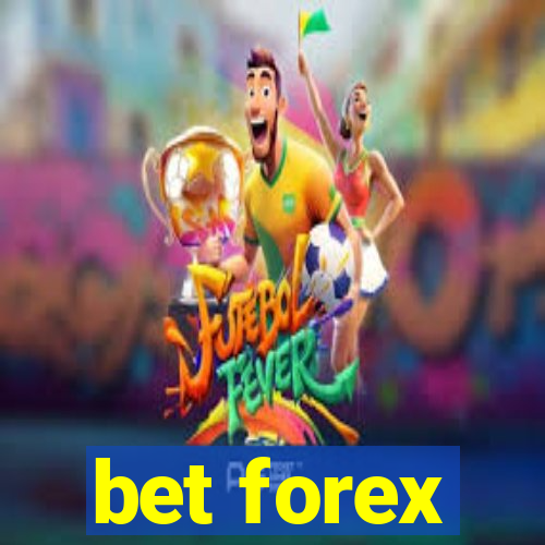 bet forex