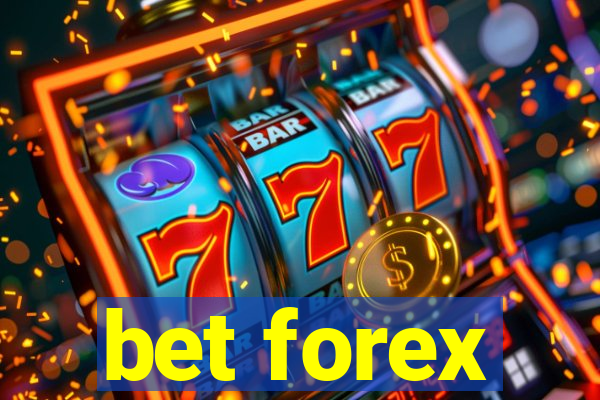 bet forex