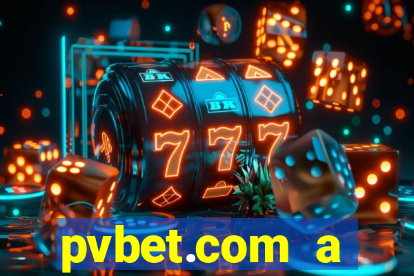 pvbet.com a plataforma de jogos