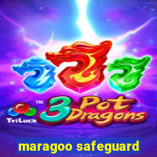 maragoo safeguard