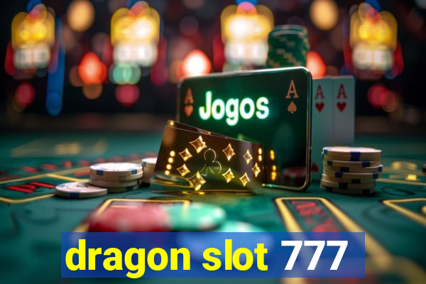 dragon slot 777