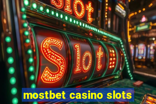 mostbet casino slots