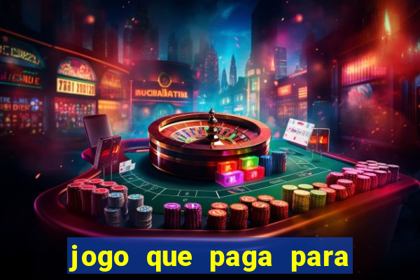 jogo que paga para jogar de verdade