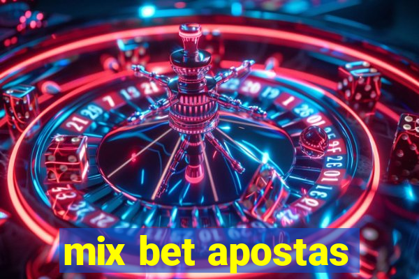 mix bet apostas