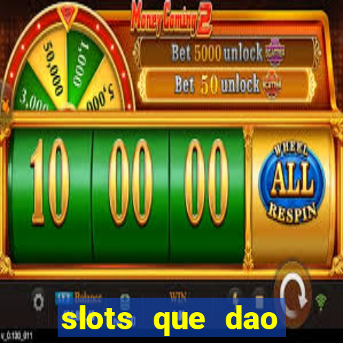 slots que dao bonus gratis