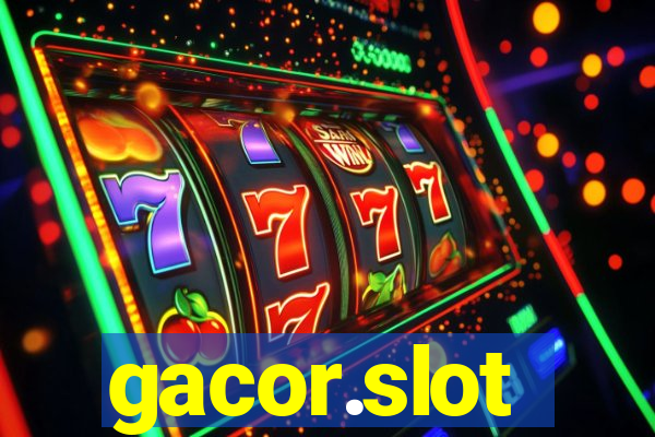 gacor.slot