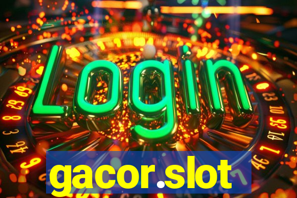 gacor.slot