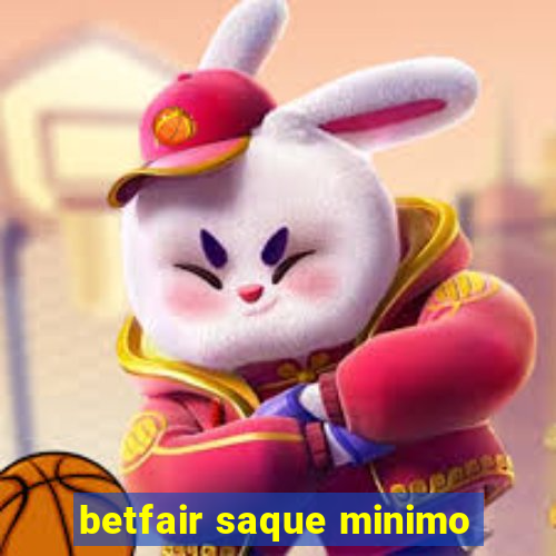 betfair saque minimo