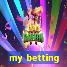 my betting