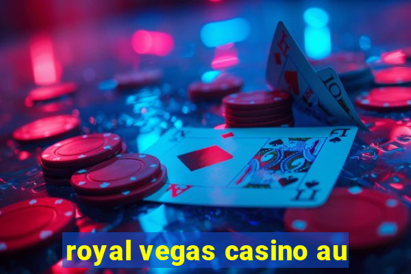 royal vegas casino au