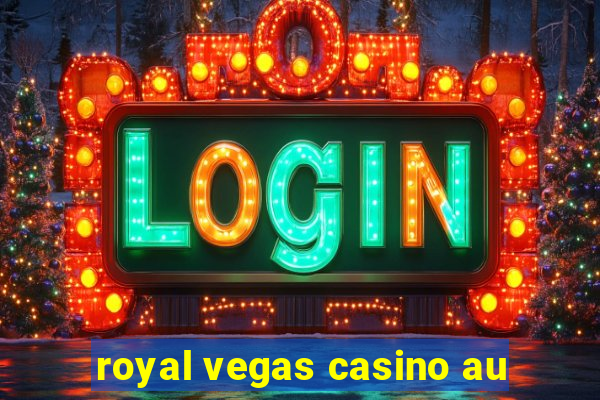 royal vegas casino au