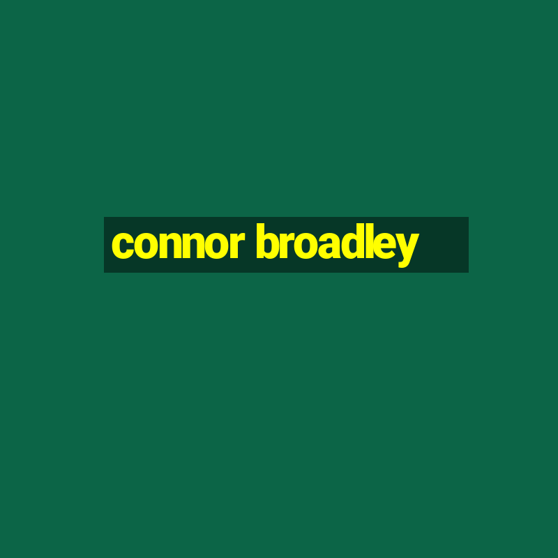 connor broadley