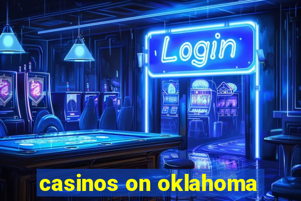 casinos on oklahoma