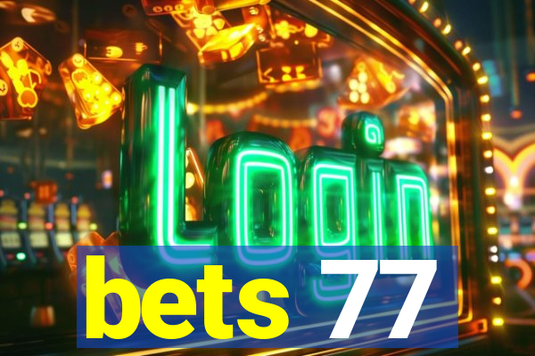 bets 77