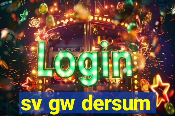 sv gw dersum