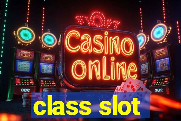 class slot