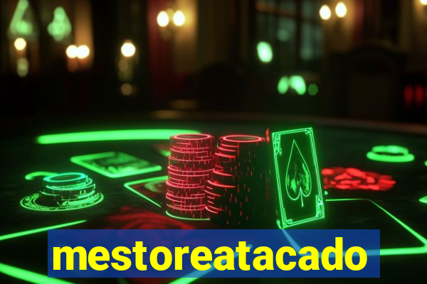 mestoreatacado