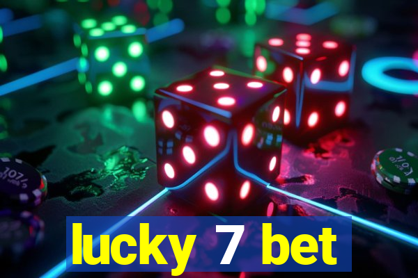 lucky 7 bet