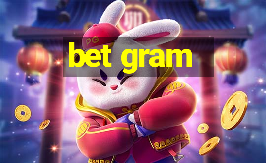 bet gram