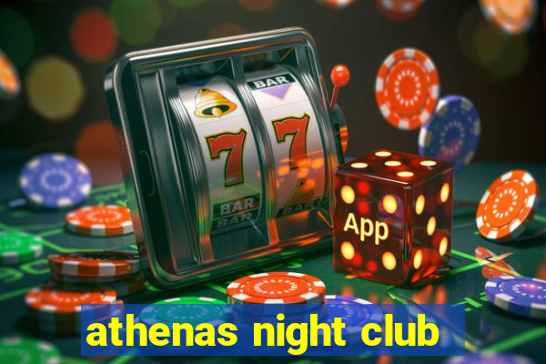 athenas night club