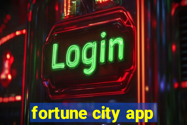 fortune city app