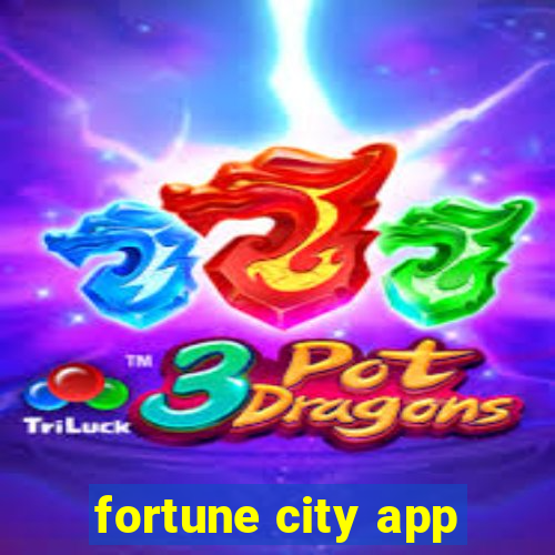 fortune city app