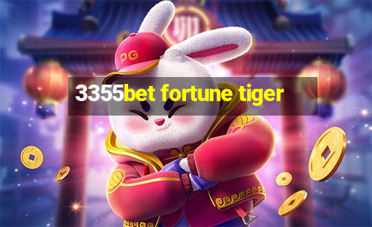 3355bet fortune tiger