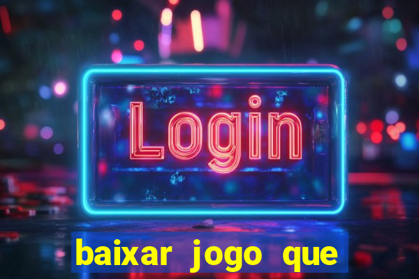 baixar jogo que ganha dinheiro de verdade no pix