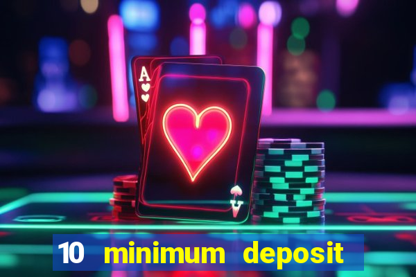 10 minimum deposit casino nz