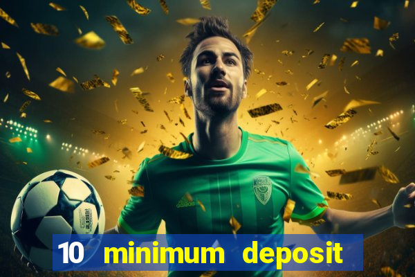 10 minimum deposit casino nz